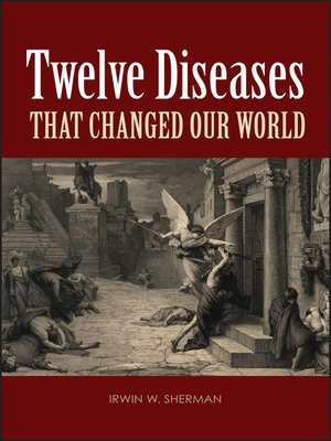 cover image of Twelve Diseases that Changed Our World
